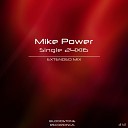 Power Mike - Single 24X16 Extended Mix