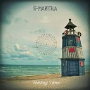 E Mantra - Folding Time Original Mix