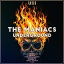 The Maniacs - Underground J Black Remix