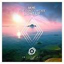 MHL feat Garo Hickee - Light Up Original Mix