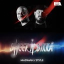 Sweet N Sikka - Madman Original Mix