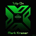 Mark Kramer - Tulip On Original Mix