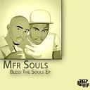 MFR Souls - The Journey Continues Original Mix