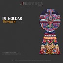 DJ Noldar - Rework Original Mix