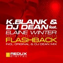 K Blank DJ Dean feat Elaine Winter - Flashback Original Mix