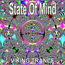Viking Trance - State Of Mind Goa Trance Mix