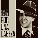 Carlos Gardel Y Sus Guitarras - Mala Entrana