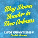 Karaoke Ameritz - Way Down Yonder in New Orleans In the Style of Freddie Cannon Karaoke…
