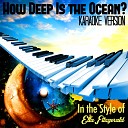 Karaoke Ameritz - How Deep Is the Ocean In the Style of Ella Fitzgerald Karaoke…