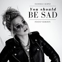 Daniele Leoni - You Should Be Sad Piano Version