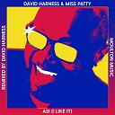 David Harness feat Miss Patty - ASI I Like It Harness Bounce Mix