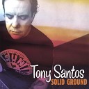 Tony Santos - Woman On My Mind