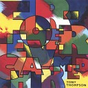 Tony Thompson - Some Call It Love