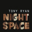 Tony Ryan - The Great Unknown