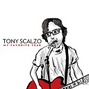 Tony Scalzo - Love Lost