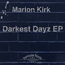 Marlon Kirk - Dreamers Original Mix