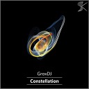 GroxDj - Constellation Original Mix