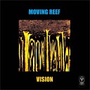 Moving Reef - Scream Original Mix