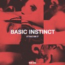 Basic Instinct - Attraction Disconnected Remix
