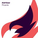 Matt Baer - Phoenix Original Mix