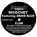 Ricochet feat Angie Blue - Flow Extended Mix