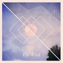 Kai Reid - Dawn of The Same Day Original Mix