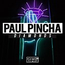 Paul Pincha - Diamonds Original Mix