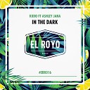 Kiido Ashley Jana - In The Dark Radio Edit