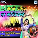 Ramnivash Nagour Shankar Kurkuda Mahendar - DJ Baje Jaata Ra Motiyaar