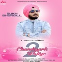 Sukh Shergill - Chandigarh Waliye 2