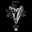 Hayze - Believer Noir Remix
