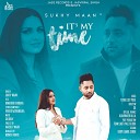 Sukhy Maan feat Himanshi Khurana - It s My Time
