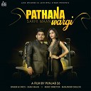 Sakhi Mann - Pathana Wargi