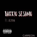 Carreon feat Aizman - Barrio Sesamo