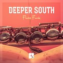 Deeper South - Flute Funk Original Mix