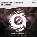 Khairy Ahmed Allen Shine - Island Original Mix