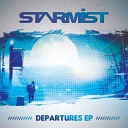 Starmist - What you want Original Mix