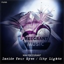 Max Freegrant - Inside Your Eyes Original Mix