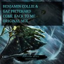 Benjamin Collie Gaz Pritchard - Come Back To Me Original Mix