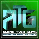 Flowers On Mars - Fly Away Original Mix