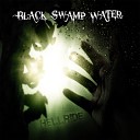 Black Swamp Water - Hellride
