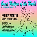Freddy Martin and His Orchestra feat Bob… - Sweetheart Medley Let Me Call You Sweetheart Girl of My Dreams The Sweetheart of Sigma Chi Will You…