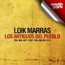 Loik Marras - Los Antiguos Del Pueblo Original Mix