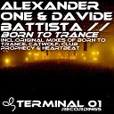 Alexander One Davide Battista - Born To Trance Original Mix