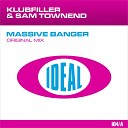 Klubfiller Sam Townend - Massive Banger Original Mix