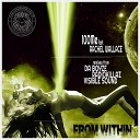 100Me feat Rachel Wallace - From Within Da Boyze Sunset Remix