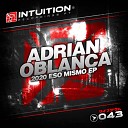 Adrian Oblanca - Eso Mismo Original Mix