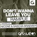 Rampue - Don t Wanna Leave You Original Mix