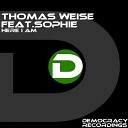 Thomas Weise feat Sophie - Here I Am Original Dub Mix