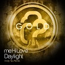 meHiLove - Daylight (Andy Tau Remix)